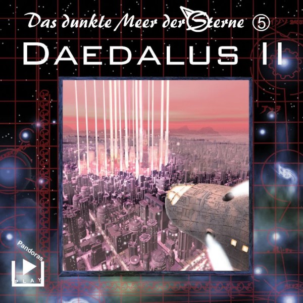 Das Dunkle Meer der Sterne 05 - DAEDALUS, Teil Zwei