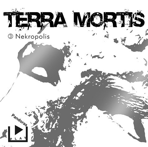 Terra Mortis 03 - Nekropolis