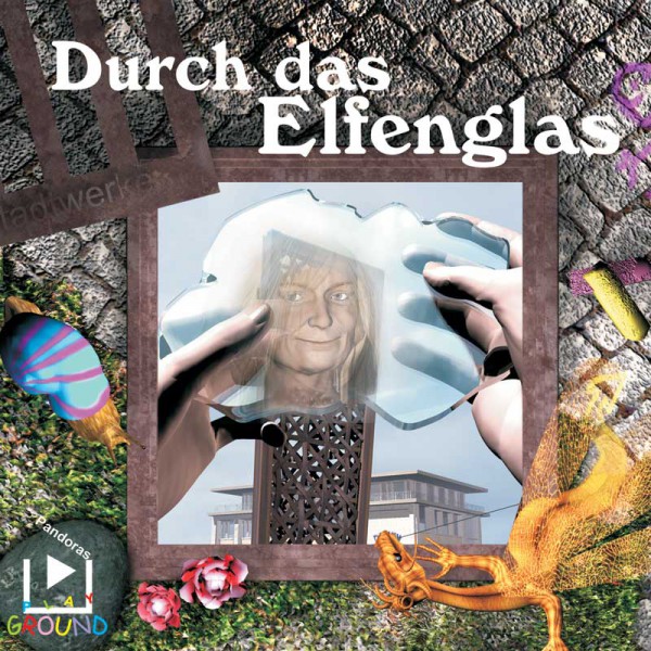 Durch das Elfenglas