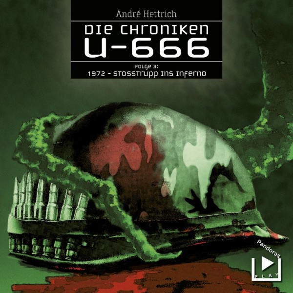 Die Chroniken U666 03 - Stosstrupp ins Inferno