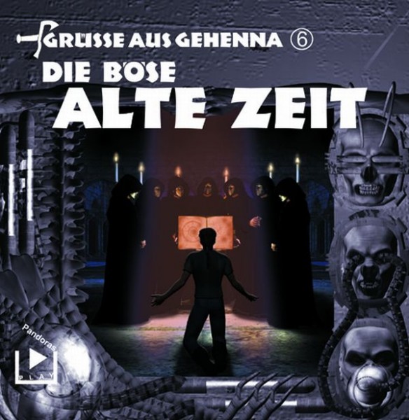 Grüße aus Gehenna 06 - Die Böse Alte Zeit