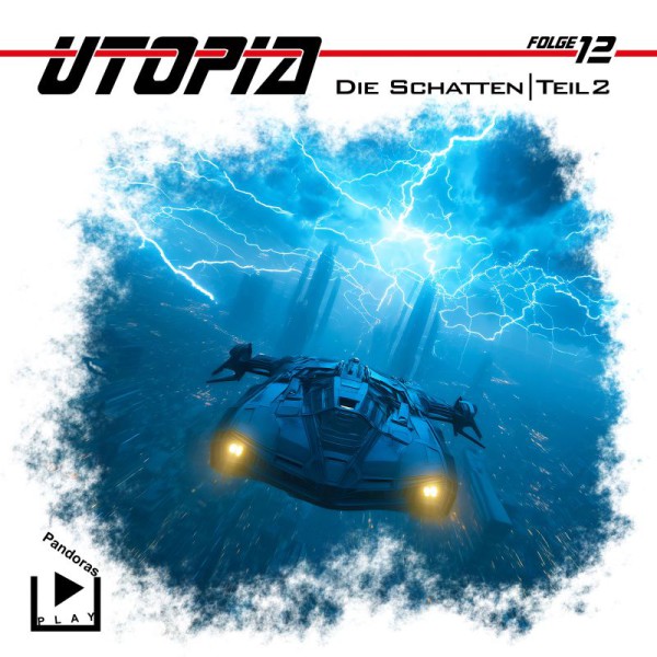 Utopia 12 - Die Schatten - Teil 2