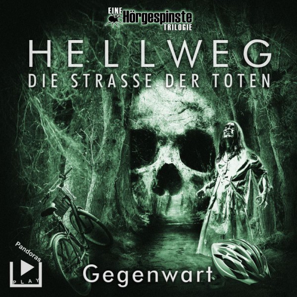 Hörgespinste Trilogie: Hellweg: Die Strasse der Toten – Teil 2 – Gegenwart