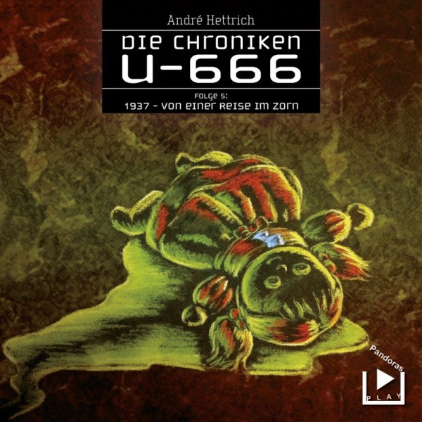 Die Chroniken U666 05 - 1937: Von einer Reise im Zorn