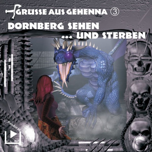 Grüße aus Gehenna 03 - Dornberg sehen ...und sterben