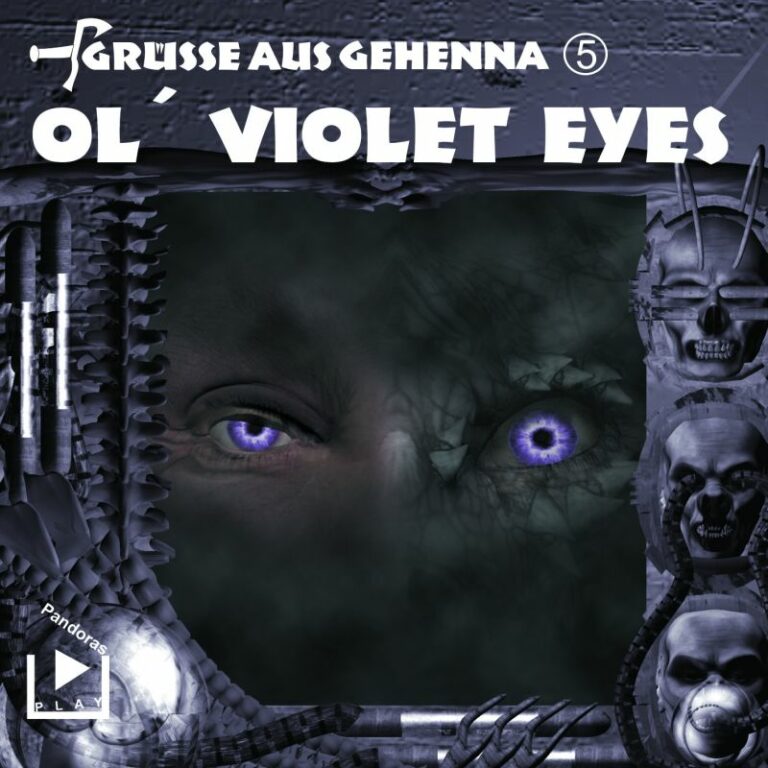 Grüße aus Gehenna 05 - Ol' Violet Eyes
