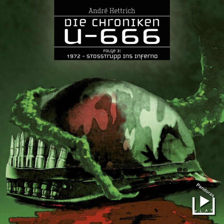 Die Chroniken U666 Folge 03 - 1972: Stosstrupp ins Inferno