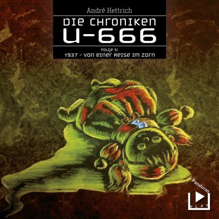 Die Chroniken U666 Folge 05 - 1937: Von einer Reise im Zorn