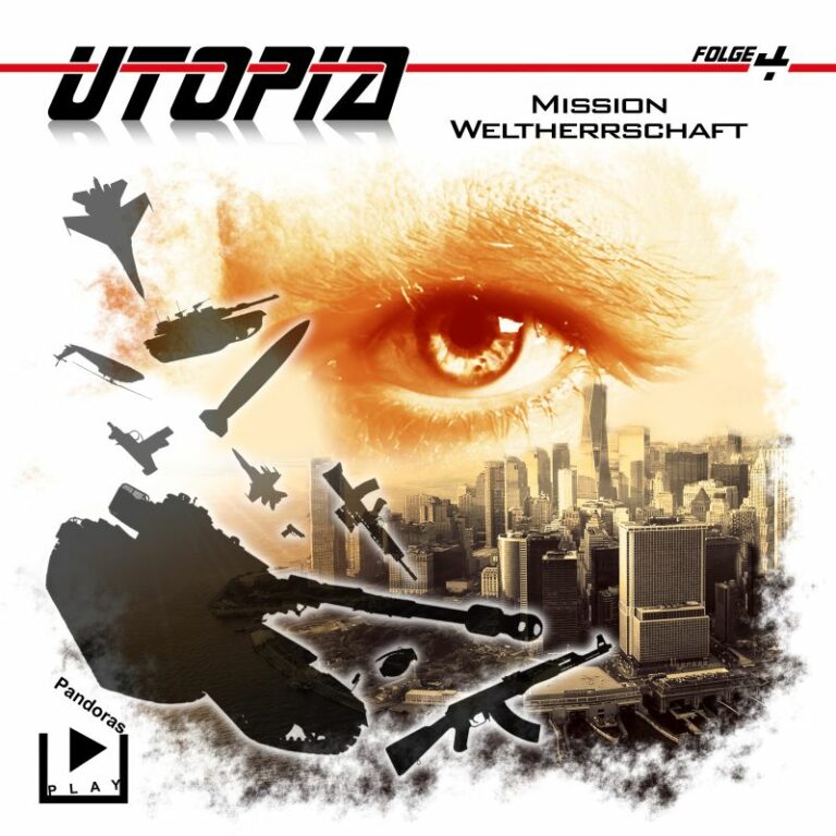 Utopia 04 - Mission Weltherrschaft