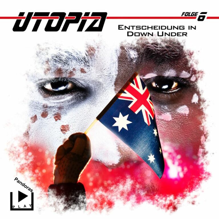 Utopia 06 - Entscheidung in Down Under