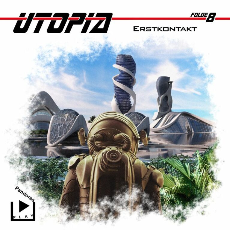 Utopia 08 - Erstkontakt