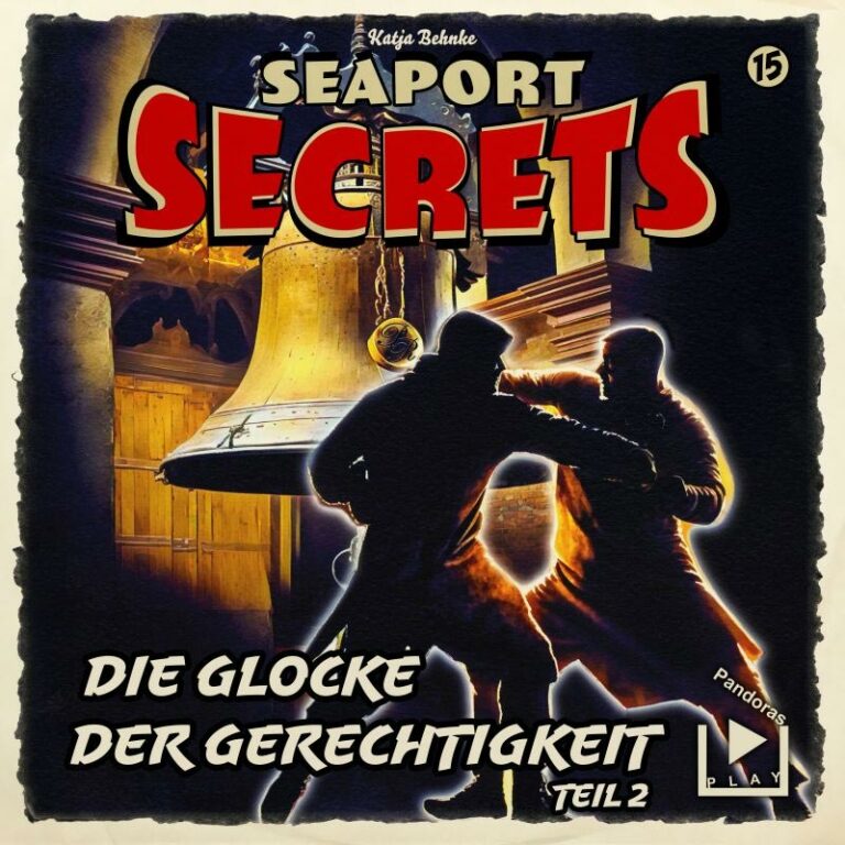 NEWS: Seaport Secrets 15 – Die Glocke der Gerechtigkeit Teil 2
